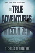 Cover: The True Adventures of Nicolo Zen - Knopf Books for Young Readers