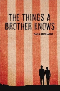 Enlarge image Cover: The Things a Brother Knows - Wendy Lamb Books