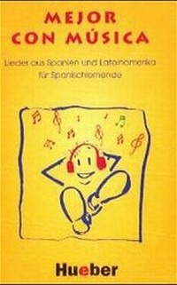 Abbildung von: Mejor con música - Hueber Verlag