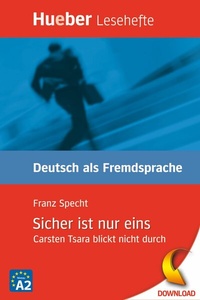 Abbildung von: Sicher ist nur eins - Hueber Verlag