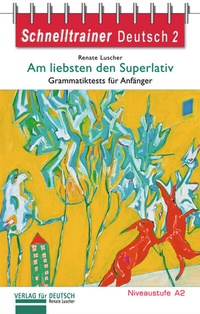 Abbildung von: Am liebsten den Superlativ - Hueber Verlag