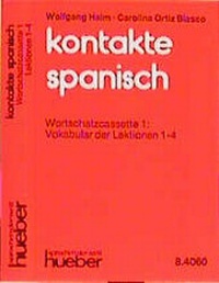 Abbildung von: Kontakte Spanisch - Neu. Lehrbuch / Kontakte Spanisch Neu - Hueber Verlag
