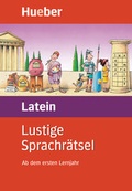 Cover: Lustige Sprachr&auml;tsel Latein - Hueber Verlag