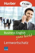 Cover: Business English ganz leicht Lernwortschatz - Hueber Verlag