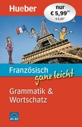 Cover: Franz&ouml;sisch ganz leicht Grammatik & Wortschatz - Hueber Verlag