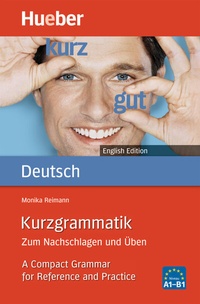 Abbildung von: Kurzgrammatik Deutsch English Edition - Hueber Verlag