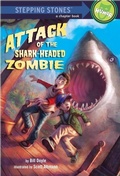 Cover: Attack of the Shark-Headed Zombie - Random House Books for Young Readers