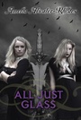 Cover: All Just Glass - Delacorte Press