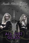 Cover: All Just Glass - Delacorte Press