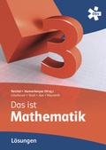 Cover: Reichel Das ist Mathematik 3, L&ouml;sungen - &ouml;bv, Firmensitz Wien