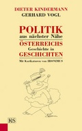 Cover: Politik aus n&auml;chster N&auml;he - Kremayr & Scheriau