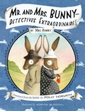 Cover: Mr. and Mrs. Bunny--Detectives Extraordinaire! - Schwartz & Wade