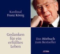 Cover: Gedanken f&uuml;r ein erf&uuml;lltes Leben - Styria Premium in Verlagsgruppe Styria GmbH & Co. KG