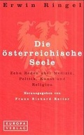 Cover: Die &ouml;sterreichische Seele - Europa Verlag
