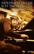 Cover: Friedrich Gulda - Styria Premium in Verlagsgruppe Styria GmbH & Co. KG