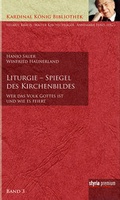 Cover: Liturgie - Spiegel des Kirchenbildes - Styria Premium in Verlagsgruppe Styria GmbH & Co. KG