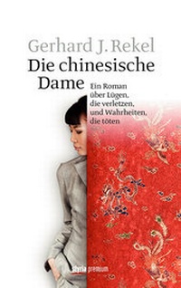 Abbildung von: Die chinesische Dame - Styria Premium in Verlagsgruppe Styria GmbH & Co. KG