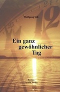 Cover: Ein ganz gew&ouml;hnlicher Tag - Lyralei Verlag