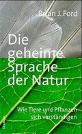 Cover: Die geheime Sprache der Natur - Deuticke