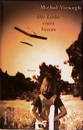 Cover: Die Liebe eines Vaters - Deuticke