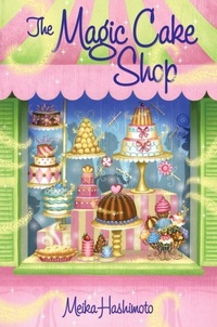 Enlarge image Cover: The Magic Cake Shop - Random House Books for Young Readers