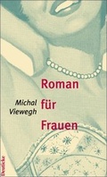 Cover: Roman f&uuml;r Frauen - Deuticke