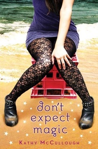 Enlarge image Cover: Don't Expect Magic - Delacorte Press