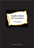 Cover: Kopfkissenbuch f&uuml;r Pessimisten - Mara Kraus