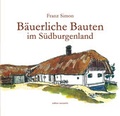 Cover: B&auml;uerliche Bauten im S&uuml;dburgenland - edition europrint