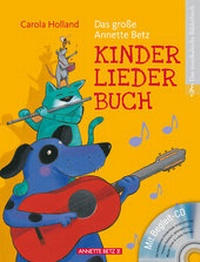Abbildung von: Das große Annette Betz Kinderliedebuch - Annette Betz Verlag