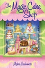 Cover: The Magic Cake Shop - Random House USA Inc