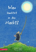 Cover: Was leuchtet in der Nacht? - Annette Betz Verlag