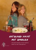 Cover: Rotblond kocht mit Uhudler - Sissi Kaiser Multimedia