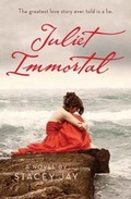 Cover: Juliet Immortal - Delacorte Press Books for Young Readers