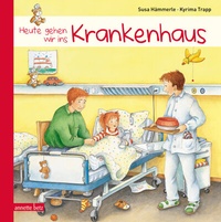 Abbildung von: Heute gehen wir ins Krankenhaus - Annette Betz Verlag