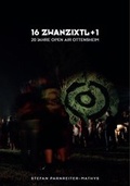 Cover: 16 Zwanzixtl + 1 - Verein Open Air Ottensheim