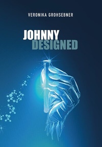 Abbildung von: Johnny Designed - Grohsebner, Veronika