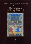 Cover: Das Gebetbuch f&uuml;r Herzog Albrecht V. - Akademische Druck- und Verlagsanstalt