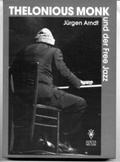 Cover: Thelonius Monk und der Free Jazz - Akademische Druck- und Verlagsanstalt