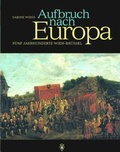 Cover: Aufbruch nach Europa - Akademische Druck- und Verlagsanstalt