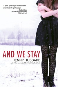Enlarge image Cover: And We Stay - Delacorte Press