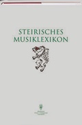Cover: Steirisches Musiklexikon - Akademische Druck- und Verlagsanstalt