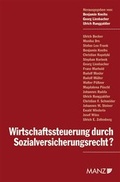 Abbildung von: Wirtschaftssteuerung durch Soziaversicherungsrecht? - Manz