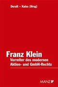 Cover: Franz Klein - Vorreiter des modernen Aktien- und GmbH-Rechts - Manz