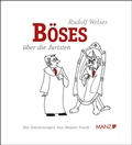 Cover: B&ouml;ses &uuml;ber die Juristen - Manz