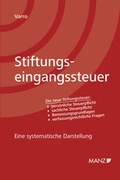 Cover: Stiftungseingangssteuer - Manz
