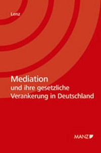 Abbildung von: Mediation und ihre gesetzliche Verankerung in Deutschland - Manz