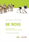 Cover: BE BOSS - 33 Stolpersteine beim F&uuml;hren & Kommunizieren - Manz