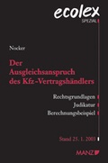 Cover: Der Ausgleichsanspruch des Kfz-Vertragsh&auml;ndlers - Manz