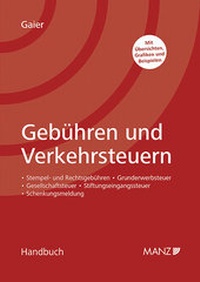 Abbildung von: Handbuch Gebühren und Verkehrsteuern - Manz